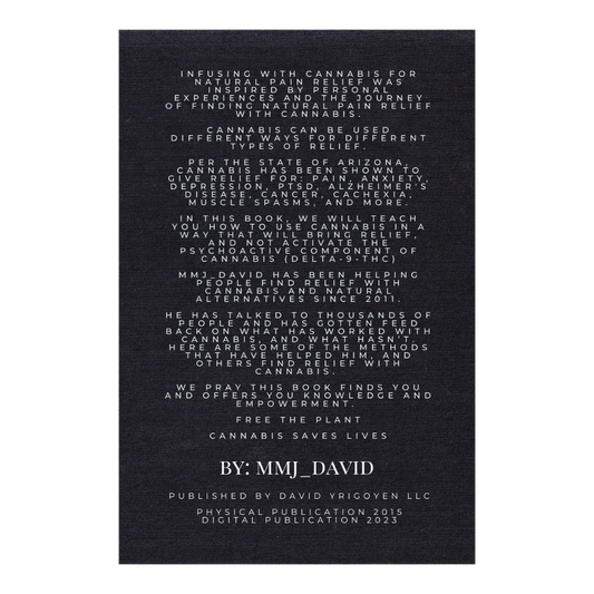 Infusing with Cannabis for Natural Pain Relief | By: MMJ_David (Ebook or Paperback)